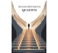 QUANTUM TRANSFORMATIONS: HOW TO TURN YOUR CRISIS INTO YOUR NEW IDENTITY