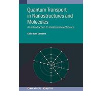 Quantum Transport in Nanostructures and Molecules: An introduction to molecular electronics
