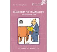 Quaresima per i fannulloni. …alla scuola dei santi (Semi... nando)