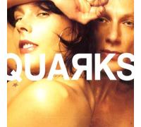 Quarks - Trigger Me Happy