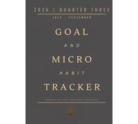 Quarter 3 | Goal & Micro Habit Tracker: 90-Day Minimalist Habit Tracker for Daily Routines, Micro Habits, Long-Term Goal Progress. Highlights patterns for sustainable lifetime change.
