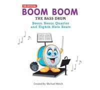Quarter and Eighth Note Beats and Rest - Boom Boom the Bass Drum