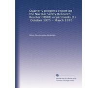 Quarterly progress report on the Nuclear Safety Research Reactor (NSRR) experiments (1), October 1975 - March 1976