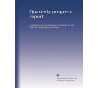 Quarterly progress report: research and development activities in the field of radiological sciences: Volume 6