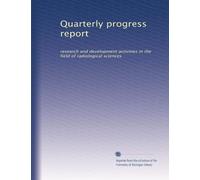 Quarterly progress report: research and development activities in the field of radiological sciences: Volume 9