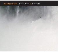 Quarteto Brasil - Bossa Nova / Delicado