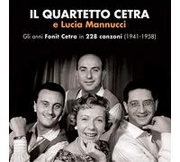 Quartetto Cetra & Mannucci Lucia – Gli Anni Fonit Cetra 228 Canzoni (1941–1958) – 10 CD Remaster.