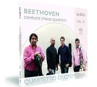 Quartetto di Cremona - Beethoven : Intégrale des quatuors à cordes, vol. 3. Quartetto Di Cremona.
