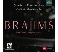 Quartetto Energie Nove - Brahms, J.: String Quintets Nos. 1 and 2 (V. Mendelssohn, Quartetto Energie Nove)