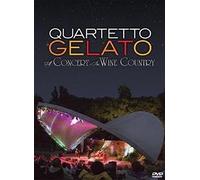 Quartetto Gelato - A Concert in Wine Country [Alemania] [DVD]