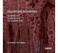 Quartetto Prometeo - Sciarrino: Cuartetos 7 Y 8