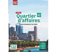 quartier d affaires. niveau a2. livre de l élève. (2ème édition)