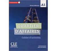 Quartier d'affaires: Cahier d'exercices A1 | Delphine Jégou, Mari Paz Rosillo