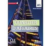 Quartier d'affaires débutant A1. Livre de l'étudiant avec DVD-ROM audio et vidéo inclus