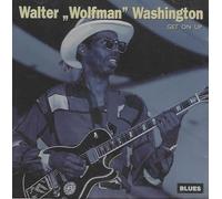 Quartier Pedralbes - Walter Wolfman Washington Get On Up, CD de Audio Blues