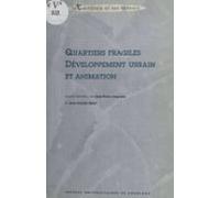 Quartiers Fragiles Développement Urbain Et Animation (ebook)