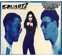 Quartz - Naked love (2 versions, 1991, plus DMC Remix of 'It's too late', & Dina Carroll)