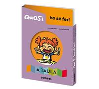 Quasi ho sé fer! A taula: 2