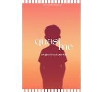 Quasi me: Una storia emozionante su infanzia, ricordi, sogni spezzati e verità che cambiano la vita