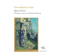 Quasi niente. Il tempo cosmico di Claude Debussy (Kaliméra)