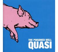 Quasi - The Poised Well