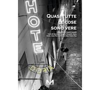 Quasi tutte le cose sono vere (Fuori collana)