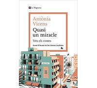 Quasi un miracle: Tots els contes (Les ales esteses)