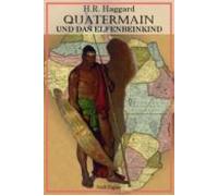 Quatermain Und Das Elfenbeinkind (ebook)