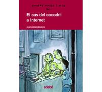 Quatre amics i mig en... El cas del cocodril a Internet: 4