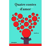 Quatre Contes D'Amor: tardor, hivern, primavera, estiu (ILUSTRADOS CATALAN)