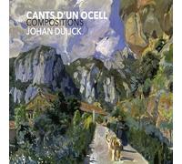 Quatre corals catalanes - Cants d'un Ocell, Composiciones de Johan Duijck, Álbum de Música Coral Interpretado por Coros Catalanes