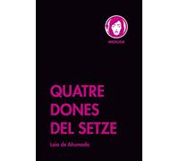 Quatre Dones Del Setze