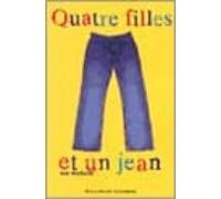 Quatre Filles Et Un Jean (vol. 1)