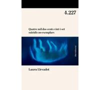 Quatre mil dos-cents vint-i-set suïcidis no exemplars: | Laura Llevadot