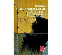 Quatre petits bouts de pain: Des ténèbres à la joie (Litterature & Documents)