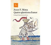 Quatre qüestions d'amor | Joan F. Mira, Pere Antoni Pons