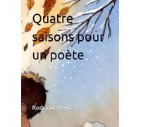Quatre saisons pour un poète