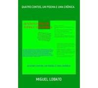 Quatro Contos Um Poema E Uma Crônica. (ebook)