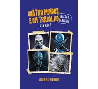 Quatro Mundos e Um Trabalho 2: Missão Zenithia