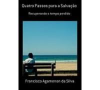 Quatro Passos Para A Salvação (ebook)