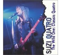 Quatro, Suzi - The Wild One : Classic Quatro