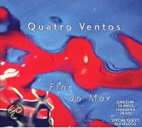 Quatro Ventos - Flor Do Mar
