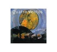 Quatro Ventos - Vozes Do Silencio