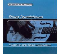 Quattlebaum - If You've Ever Been Mistreated