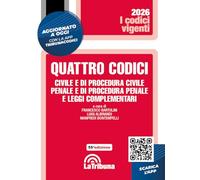 Quattro codici. Civile e di procedura civile, penale e di procedura penale e leggi complementari (I codici vigenti)