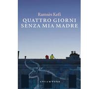 Quattro giorni senza mia madre