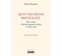 Quattro righe brizzolate. Poco tristi, scherzose quanto basta, a volte serie