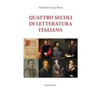Quattro secoli di letteratura italiana (Critica letteraria)