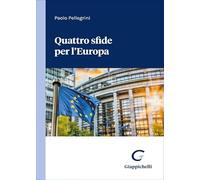 Quattro sfide per l'Europa