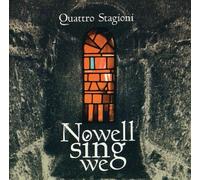 Quattro Stagioni - Nowell Sing We